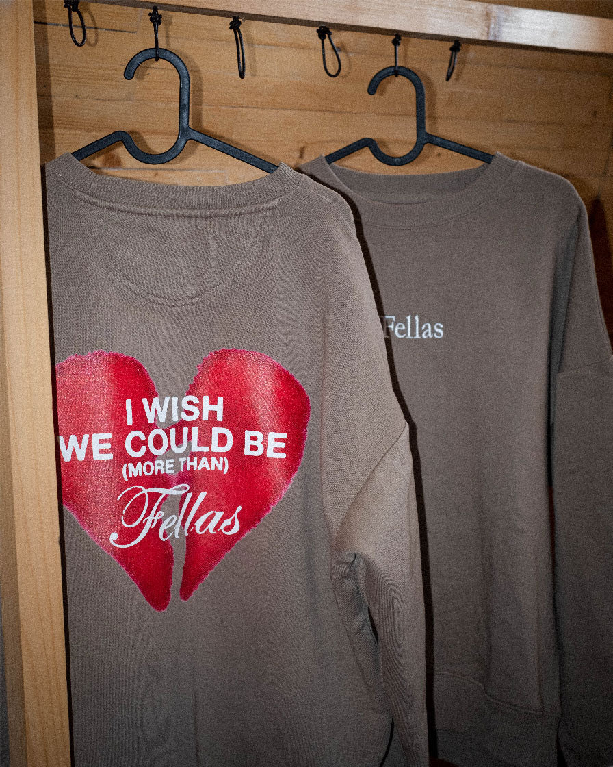 MORE THAN FELLAS SWEATSHIRT